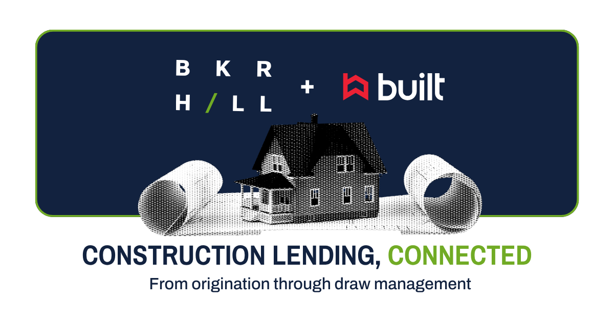 Baker Hill and Built Expand Partnership Across the Full CRE Lending Lifecycle